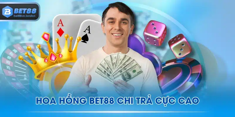 Hoa hồng BET88 chi trả cực cao