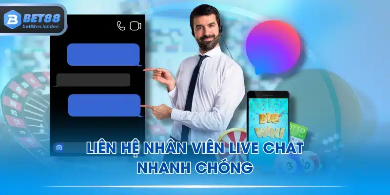 Liên hệ nhân viên live chat nhanh chóng