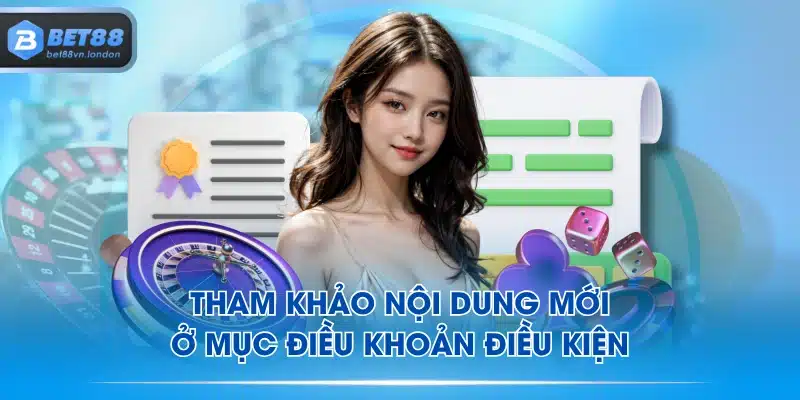 Tham khảo nội dung mới ở mục điều khoản điều kiện